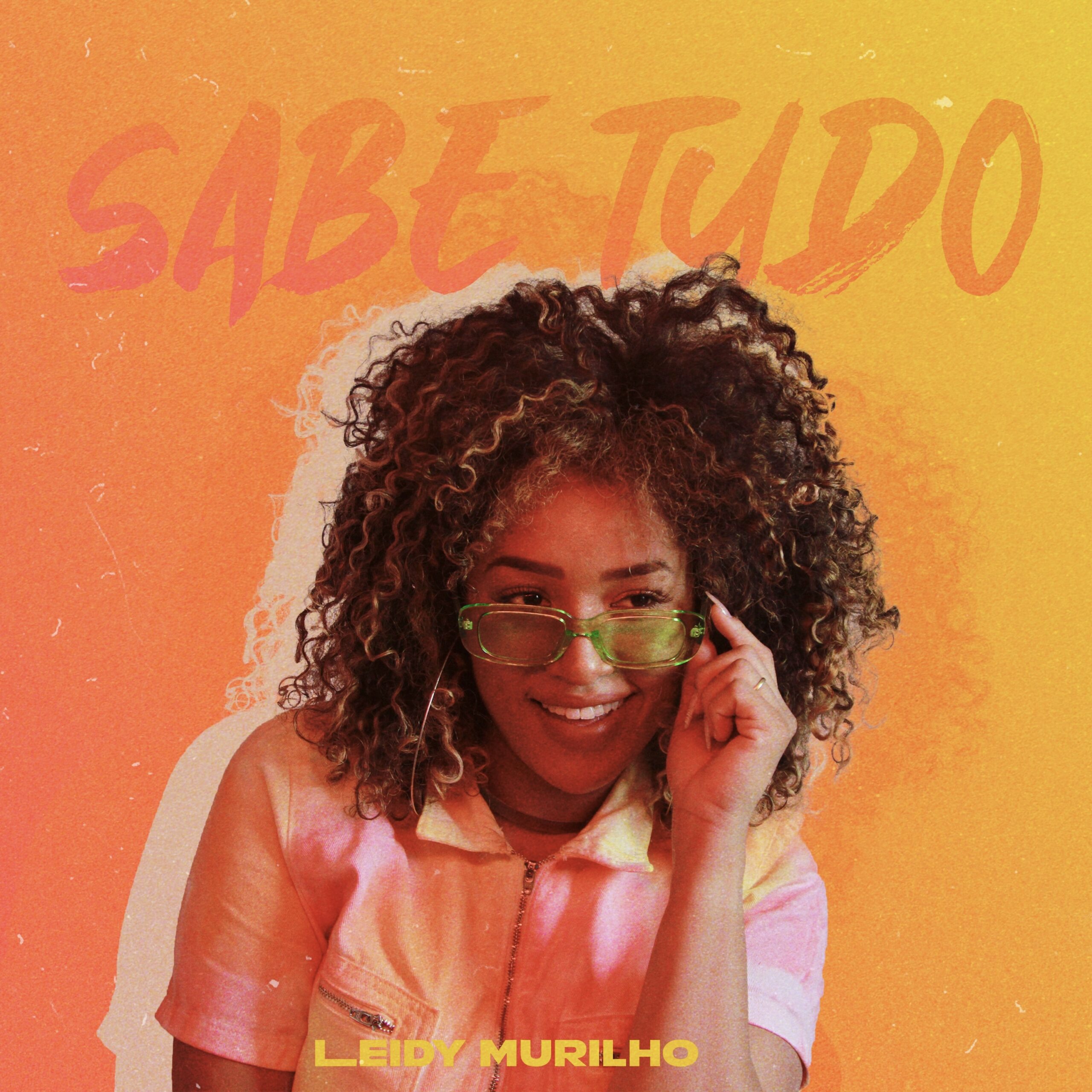 Leidy Murilho lança seu novo single “Sabe Tudo”