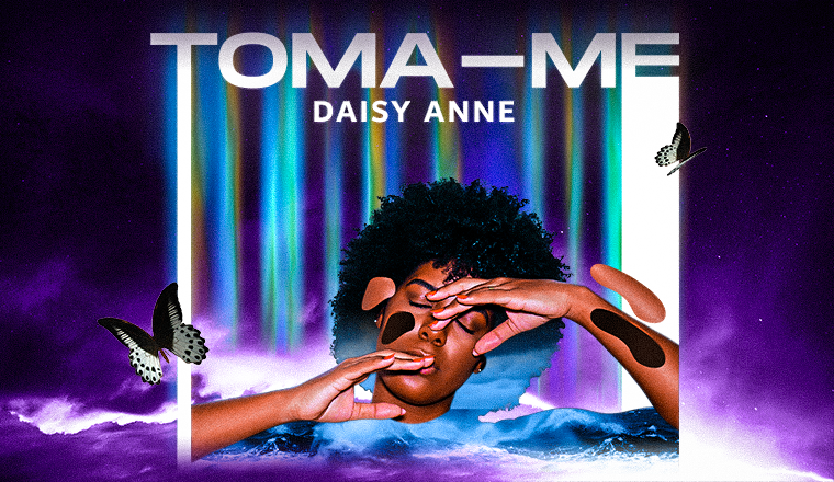 Daisy Anne lança seu novo single – Toma-me