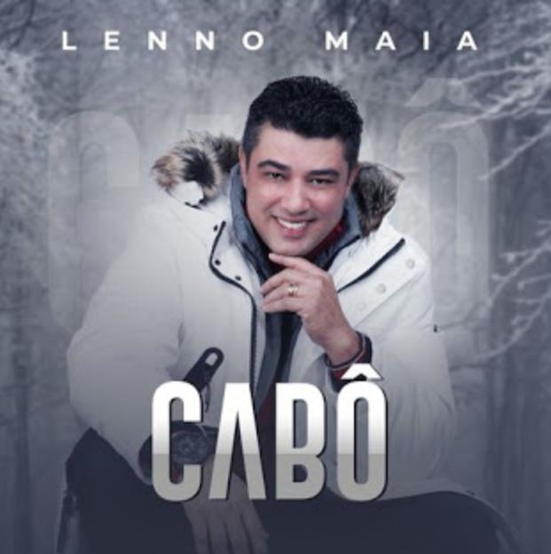 Lenno Maia lança novo single – Cabô