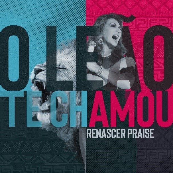 CONHEÇA “O LEÃO TE CHAMOU”, O NOVO SINGLE DO GRUPO RENASCER PRAISE
