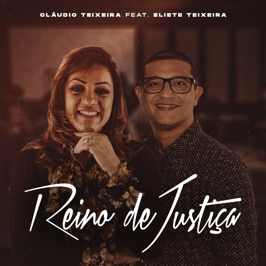 Cláudio Teixeira lança “Reino de Justiça”, seu novo single pela Central Gospel Music