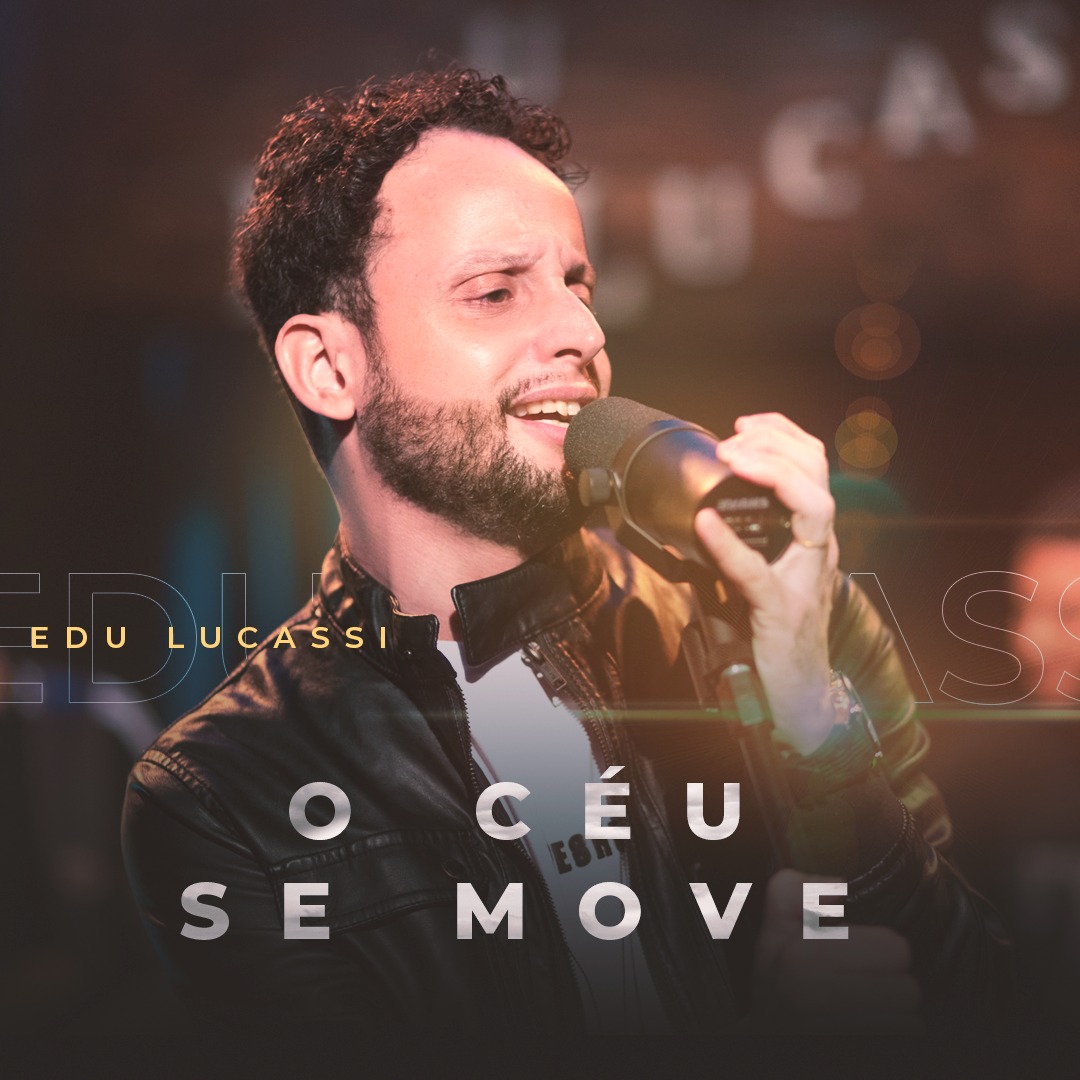 Edu Lucassi une o pop rock ao worship em “O Céu se move”