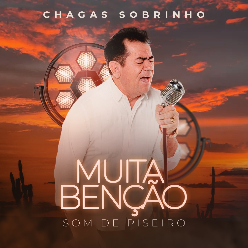 Chagas Sobrinho lança seu single “Muita Bênção” em ritmo de piseiro 