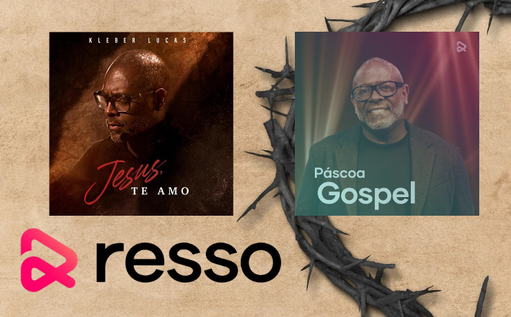 Resso reafirma sua aposta no gospel com campanha inédita de páscoa