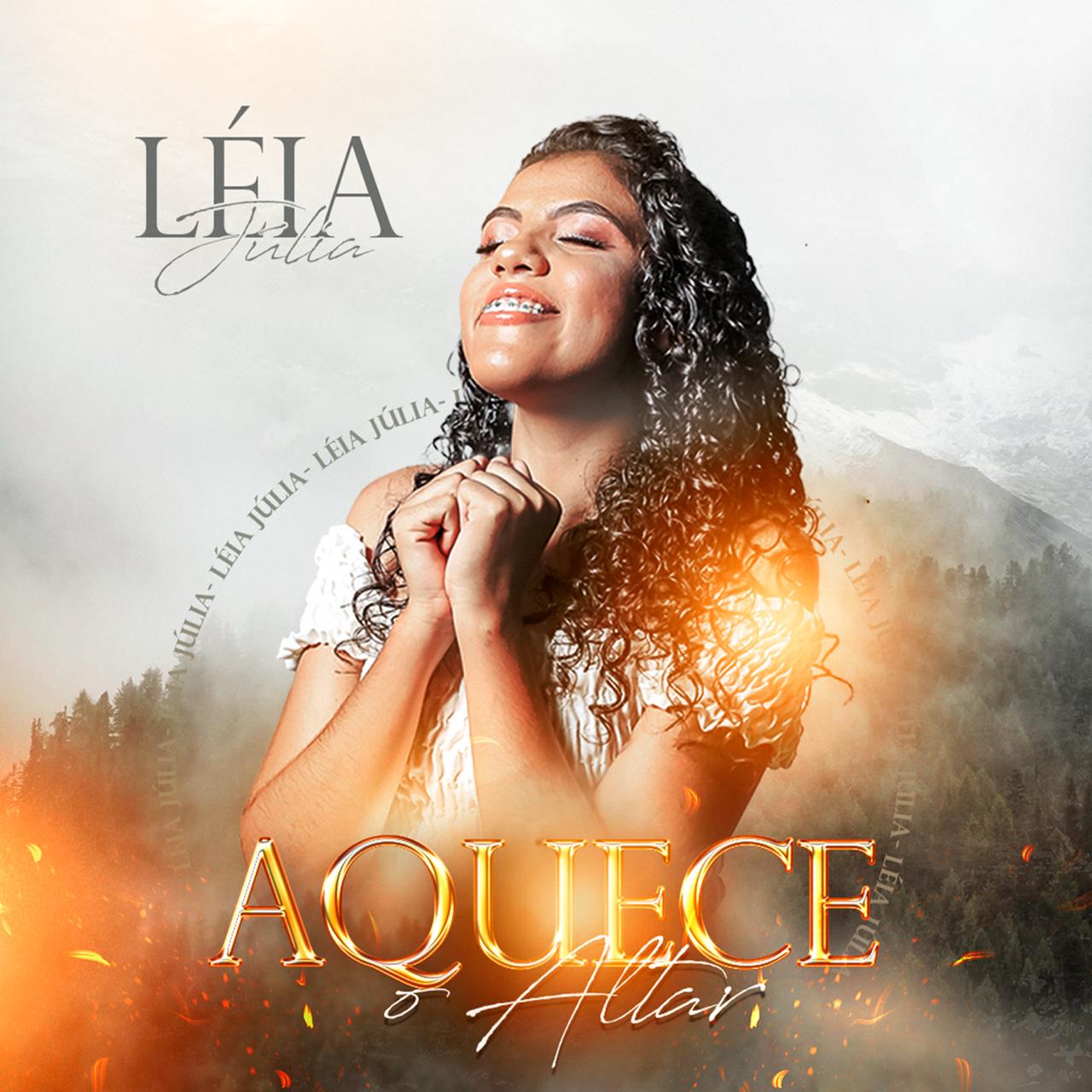 Léia Júlia estreia no cenário musical com a canção autoral “Aquece o Altar”
