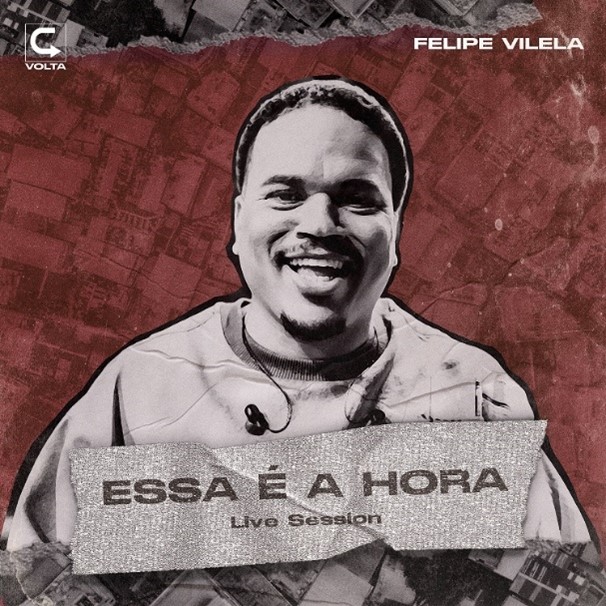 O RAPPER FELIPE VILELA DISPONIBILIZA A FAIXA E CLIPE DE “ESSA É A HORA”