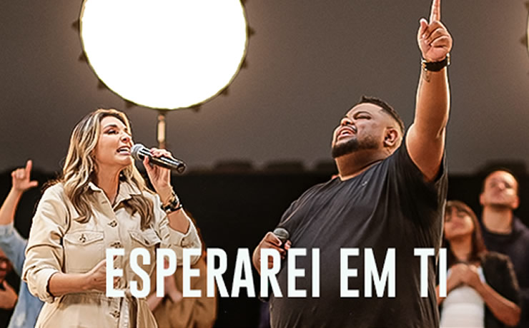 Soraya Moraes e Lukas Agostinho lançam “Esperarei em Ti”, versão oficial da Elevation Worship