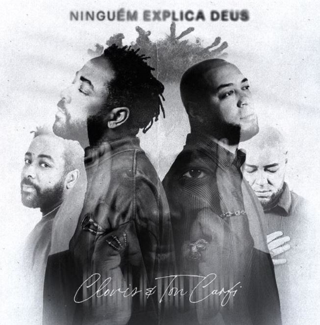 Indicado ao Grammy Latino 2022, Clovis traz releitura do grande sucesso “Ninguém Explica Deus” em feat. com Ton Carfi