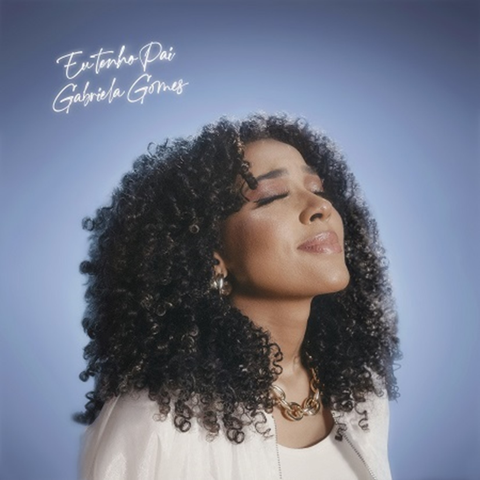 GABRIELA GOMES APRESENTA O ÁLBUM “EU TENHO PAI”