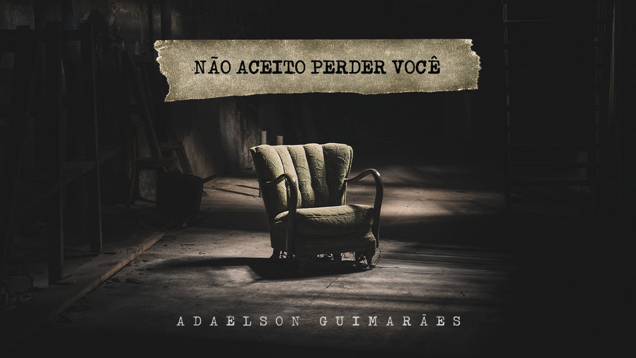 “Não Aceito Perder Você”, Adaelson Guimarães canta o valor inestimável da vida