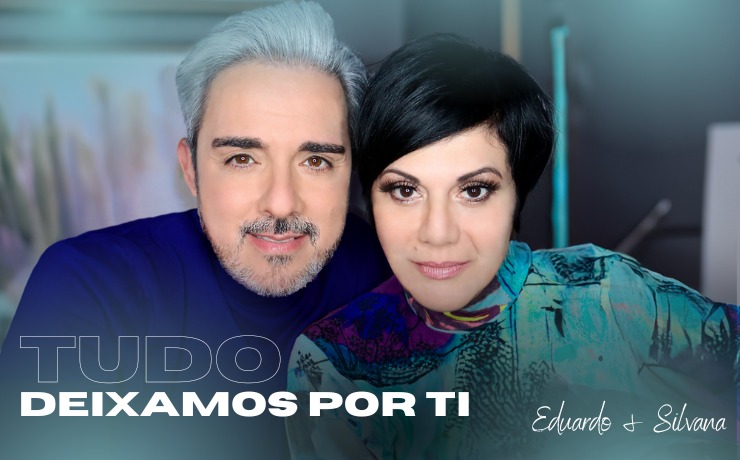 Eduardo e Silvana lançam versão moderna de “Tudo Deixamos Por Ti’”, um clássico das cantatas