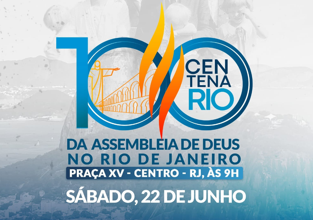 Assembleia de Deus no Rio de Janeiro comemora centenário com série de eventos na cidade