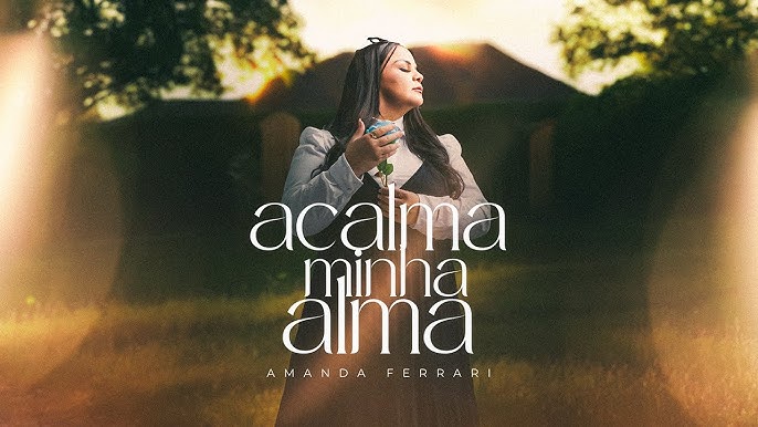 Amanda Ferrari lança Acalma Minha Alma