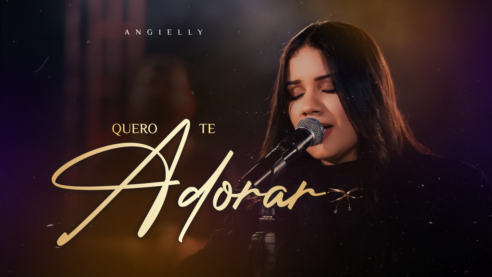 Cantora Angielly lança o single “Quero Te Adorar”, juntamente com o videoclipe