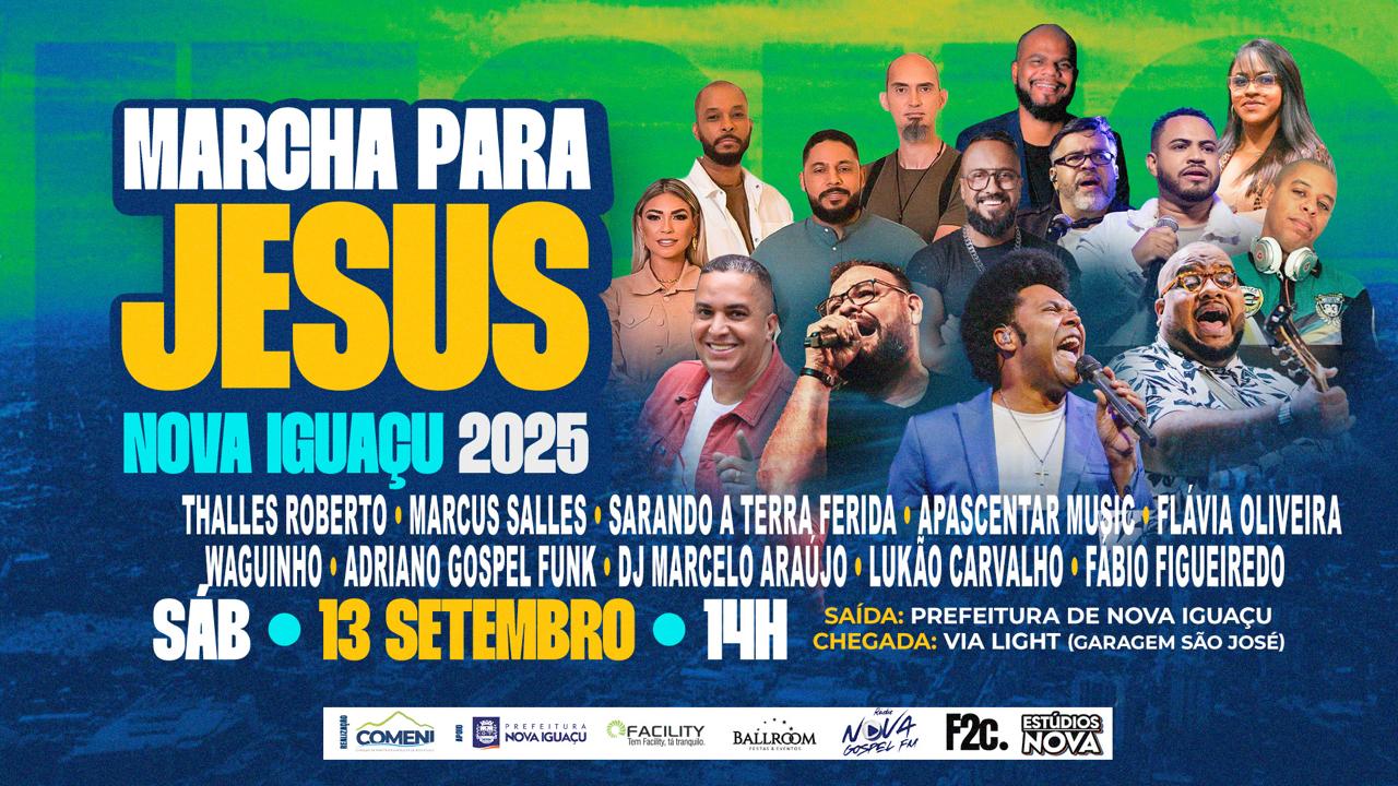 Nova Iguaçu recebe a primeira edição da Marcha Para Jesus