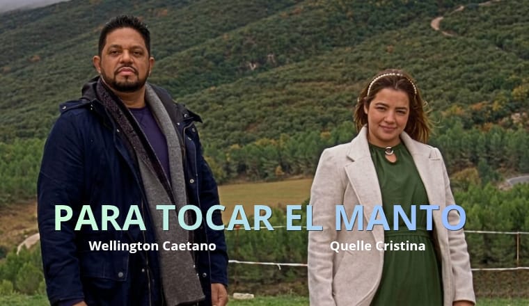 Wellington Caetano lança primeiro single em espanhol e clipe gravado na Espanha com participação de Quelle Cristina – Para Tocar El Manto